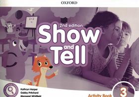 Show and tell 3 ab - 2nd ed - OXFORD UNIVERSITY
