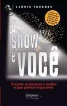 Show e Voce, O Show e Voce, O