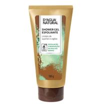 Shower Gel Esfoliante Cristais Quartzo Argila D'água Natural - DAGUA NATURAL