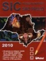 Sic provas na integra sao paulo 2010 - MEDCEL EDITORA Sic provas na integra sao paulo 2010 - MEDCEL EDITORA