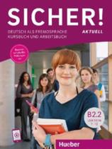 Sicher! aktuell b2.2 - kurs- und ab mit audios online - lektion 7-12 Sicher! aktuell b2.2 - kurs- und ab mit audios online - lektion 7-12