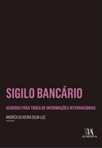 Sigilo bancário - ALMEDINA BRASIL