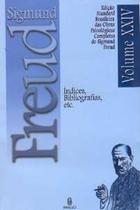 Sigmund Freud Vol. 24 - Índices, Bibliografias, etc