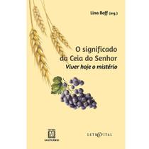 Significado da ceia do senhor, o Significado da ceia do senhor, o