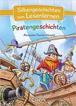 Silbengeschichten zum Lesenlernen - Piratengeschichten - EDITORA LOEWE Silbengeschichten zum Lesenlernen - Piratengeschichten - EDITORA LOEWE