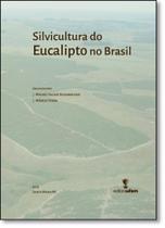 Silvicultura do Eucalipto no Brasil - UFSM Silvicultura do Eucalipto no Brasil - UFSM