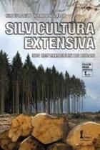 Silvicultura extensiva nos empreendimentos rurais