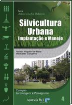 Silvicultura Urbana - Implantação e Manejo - Aprenda Fácil