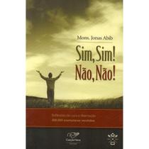 Sim, Sim! Não, Não! ( Mons. Jonas Abib )