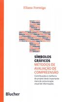 Símbolos gráficos: métodos de avaliação de compreensão - Edgard Blücher