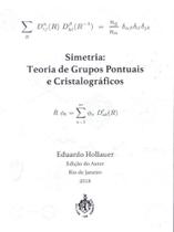 Simetria: teoria de grupos pontuais e cristalográficos Simetria: teoria de grupos pontuais e cristalográficos