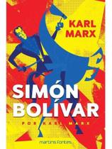 Simóm bolívar por karl marx - vol. 1 Simóm bolívar por karl marx - vol. 1