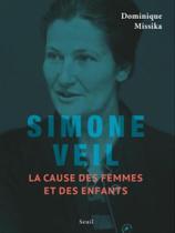 Simone veil - la cause des femmes et des enfants