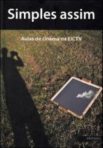 Simples assim - aulas de cinema na eictv-cuba