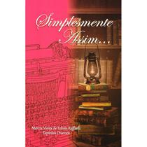 Simplesmente Assim... - VERAS Simplesmente Assim... - VERAS