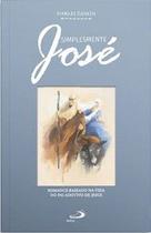 Simplesmente José - Paulus Editora