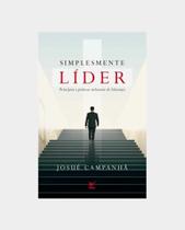 Simplesmente Líder, liderança, Josué Campanhã, livro Envisionar - Editora Vida