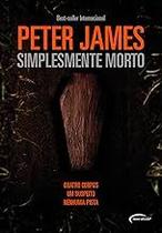 Simplesmente morto Paperback James, Peter Simplesmente morto Paperback James, Peter
