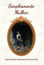 Simplesmente Mulher - Scortecci Editora