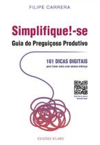 Simplifique!-Se - Guia Do Preguiçoso Produtivo - Sílabo