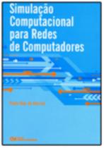 Simulação Computacional para redes de computadores (2009)