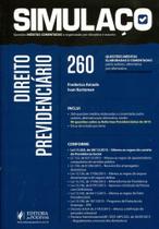 Simulaço - Direito Previdenciário - 260 Questões Inéditas Elaboradas Pelos Autores e Comentadas