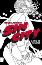 Sin City - A Noite Da Vinganca