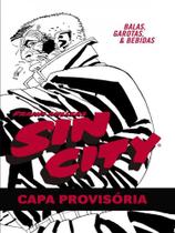 Sin city: balas, garotas e bebidas