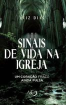 Sinais De Vida Na Igreja