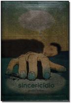 Sincericidio - OFICIO DAS PALAVRAS Sincericidio - OFICIO DAS PALAVRAS