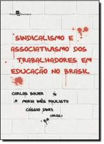 Sindicalismo e Associativismo dos Trabalhadores em Educação no Brasil