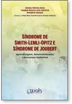 Síndrome de Smith-Lemli-Opitz e Síndrome de Joubert: Aprendizagem, desenvolvimento e processo inclusivos