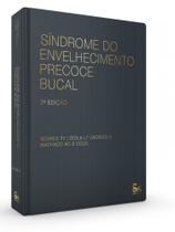 Síndrome Do Envelhecimento Precoce Bucal Síndrome Do Envelhecimento Precoce Bucal