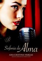 Sinfonia da alma - VIDA E CONSCIENCIA Sinfonia da alma - VIDA E CONSCIENCIA