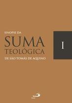 Sinopse da Suma Teológica - Paulus Editora Sinopse da Suma Teológica - Paulus Editora