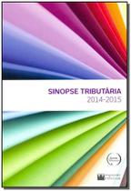 Sinopse Tributária 2014 - 2015 Sinopse Tributária 2014 - 2015