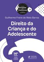 Sinopses para Concursos - V.36 - Direito da Crianca e do Adolescente (2025) Sinopses para Concursos - V.36 - Direito da Crianca e do Adolescente (2025)