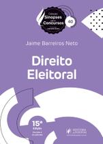 Sinopses para Concursos - V.40 - Direito Eleitoral - 15ª Edição (2025)