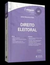 Sinopses para concursos - v.40 - direito eleitoral (2021) Sinopses para concursos - v.40 - direito eleitoral (2021)