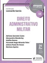 Sinopses Para Concursos - Volume 58 - Direito Administrativo Militar - 2ª Edição (2022) - JusPodivm