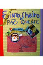 Sinto cheiro de pão quente
