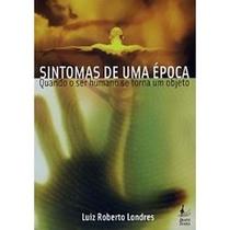 Sintomas de uma época