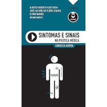 Sintomas e Sinais na Prática Médica: Consulta Rápida Sintomas e Sinais na Prática Médica: Consulta Rápida