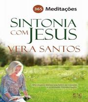 Sintonia com Jesus - 365 Meditações - A.D. Santos