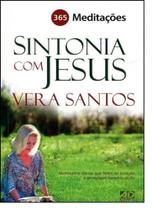 Sintonia com Jesus: 365 Meditações - AD SANTOS Sintonia com Jesus: 365 Meditações - AD SANTOS