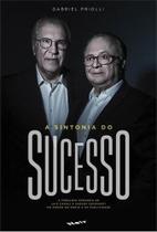 Sintonia do Sucesso, A Sintonia do Sucesso, A