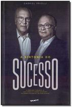 Sintonia do Sucesso, A - NOIR EDITORA