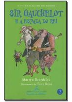 Sir Gauchelot e a Espada do Rei Sortido Sir Gauchelot e a Espada do Rei Sortido