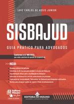 Sisbajud - Guia prático para advogados Sisbajud - Guia prático para advogados