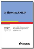 Sistema amdp, o - manual de documentação de achados diagnósticos psiquiátricos - HOGREFE